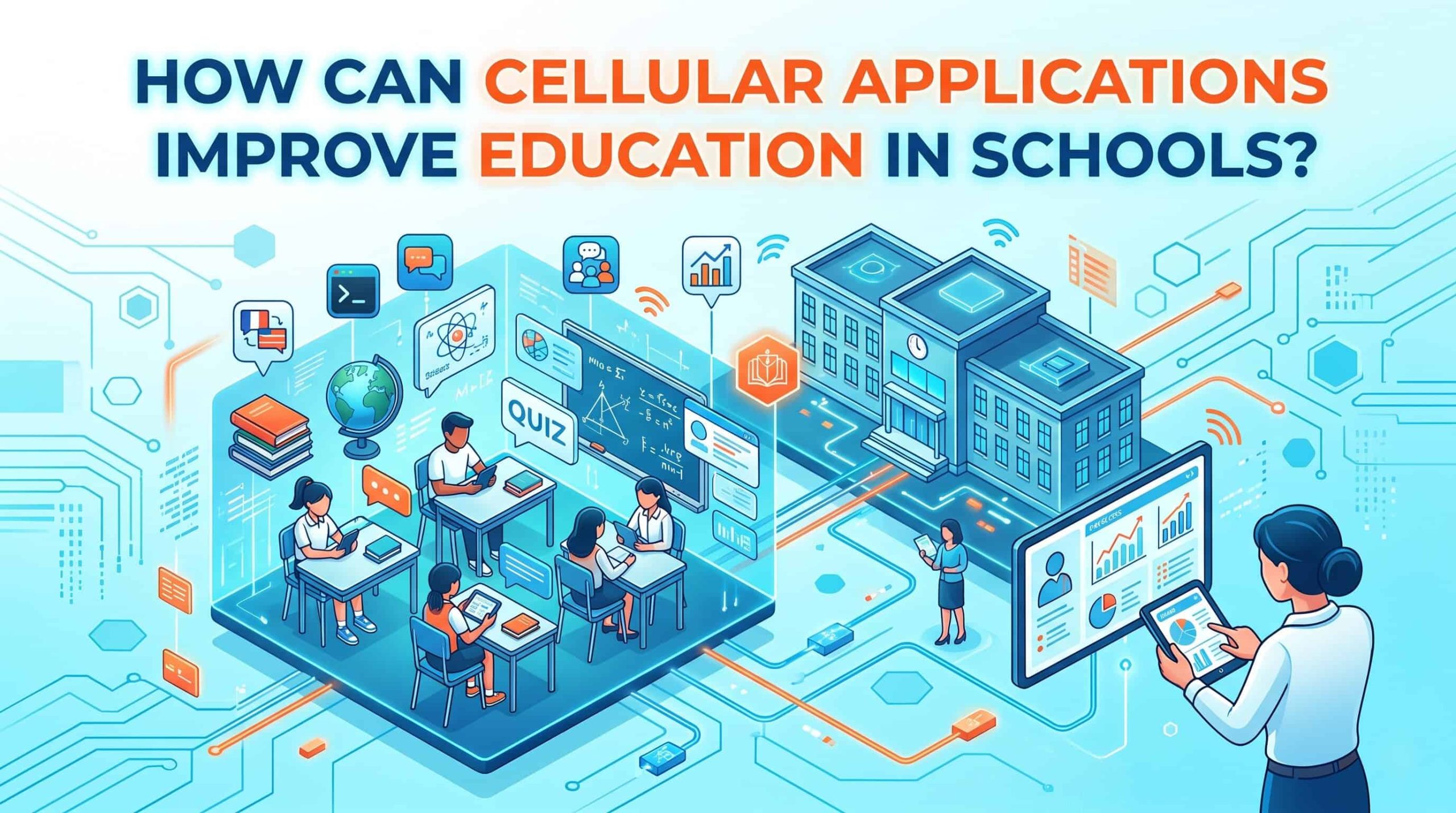 How Can Cellular Applications Improve Education in Schools